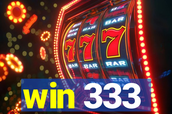 win 333